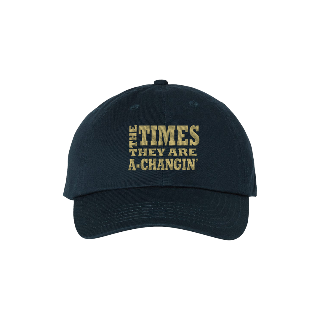 The Times They Are A-Changin’ Navy Dad Hat F